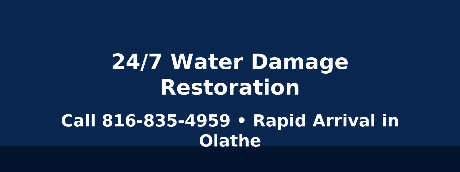 24/7 water damage restoration Olathe KS – call now